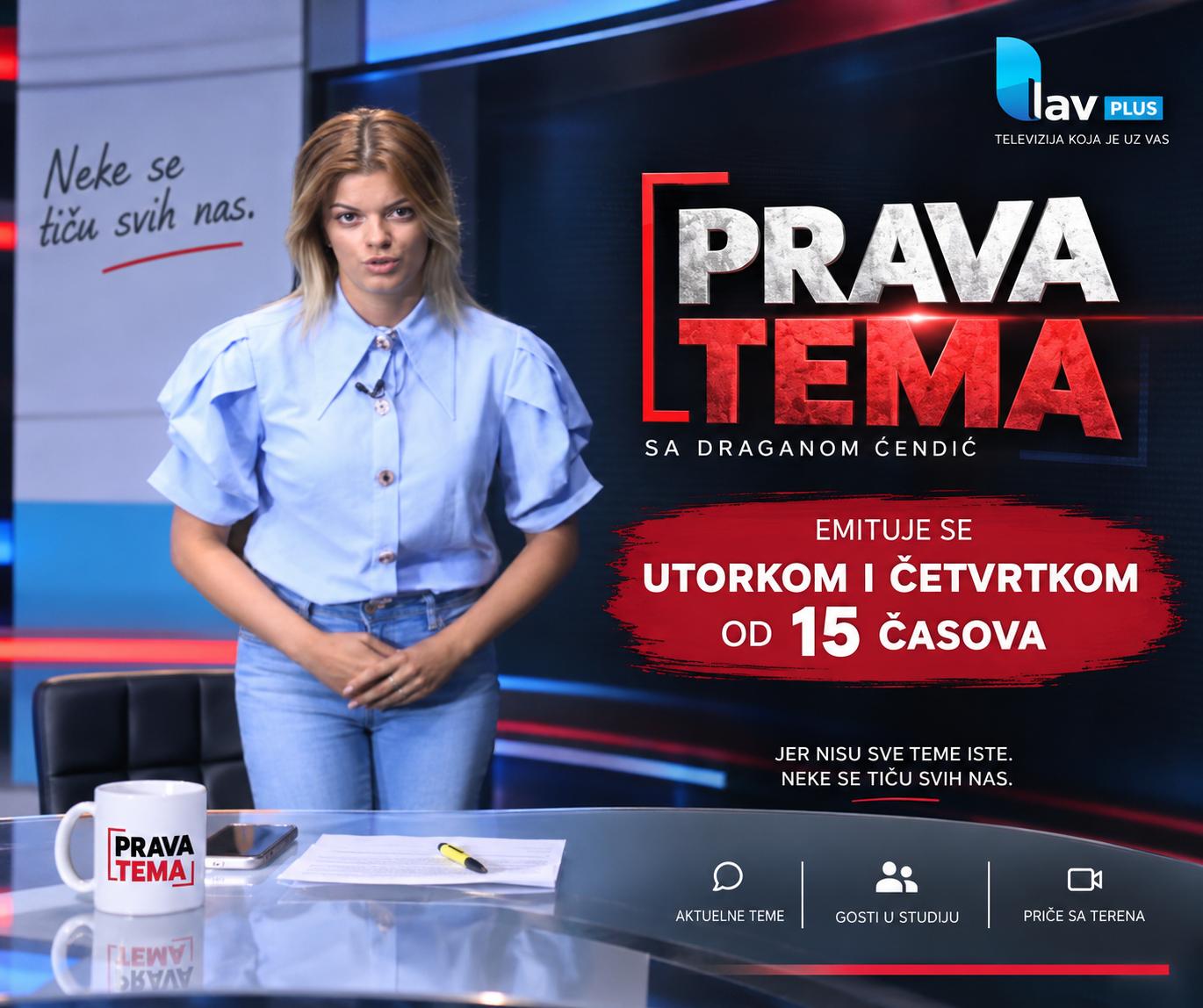 PRAVA TEMA UTORKOM I ČETVRTKOM U 15 ČASOVA NA TV LAV PLUS